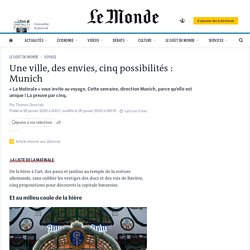Une ville, des envies, cinq possibilités : Munich