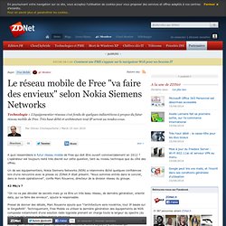 Le réseau mobile de Free &quot;va faire des envieux&quot; selon Nokia Siemens Networks