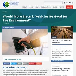 Would More Electric Vehicles Be Good for the Environment? - Competitive Enterprise Institute