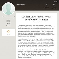 Support Environment with a Portable Solar Charger - comptususa