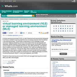 What is virtual learning environment (VLE) or managed learning environment (MLE