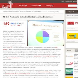 10 Best Practices to Enrich the Blended Learning Environment - Getting Smart by Getting Smart Staff - #blendchat, blended learning, High school, Innovation, K12, Online Learning