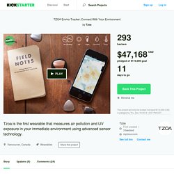 TZOA Enviro-Tracker: Connect With Your Environment by Tzoa
