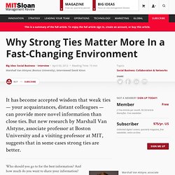 Why Strong Ties Matter More In a Fast-Changing Environment