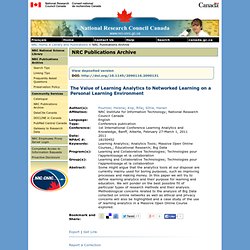 The Value of Learning Analytics to Networked Learning on a Personal Learning Environment - NRC Publications Archive - CISTI - NRC-CNRC