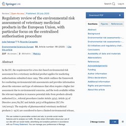 Environmental Sciences Europe 20/07/20 Regulatory review of the environmental risk assessment of veterinary medicinal products in the European Union, with particular focus on the centralised authorisation procedure
