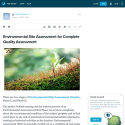 Environmental Site Assessment for Complete Quality Assessment