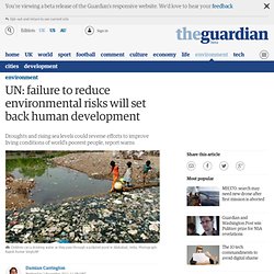 UN: failure to reduce environmental risks will set back human development