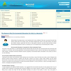 The Reasons Why Environmental Education for Kids is a Necessity