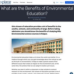 What are the Benefits of Environmental Education?