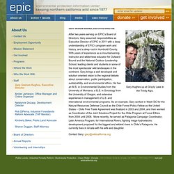 Environmental Protection Information Center (EPIC) » Gary Graham Hughes, Executive Director