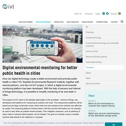 Digital environmental-monitoring for better public health in cities - IVL Svenska Miljöinstitutet