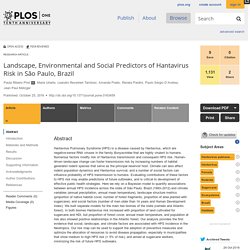 PLOS 25/10/16 Landscape, Environmental and Social Predictors of Hantavirus Risk in São Paulo, Brazil