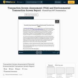 Transaction Screen Assessment (TSA) and Environmental Transaction Screen Report PowerPoint Presentation - ID:10392851