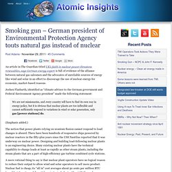 Smoking gun – German president of Environmental Protection Agency touts natural gas instead of nuclear