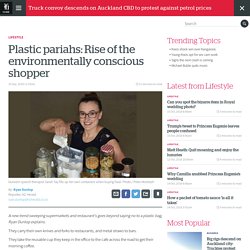 Plastic pariahs: Rise of the environmentally conscious shopper