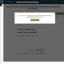 Social Cooperation Within Virtual Worlds: Old Social Phenomena Emerging in New Environments
