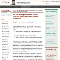 ICTlogy, review of ICT4D » Personal Learning Environments and the revolution of Vygotsky’s Zone of Proximal Development