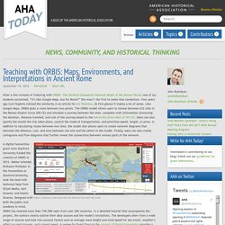 Teaching with ORBIS: Maps, Environments, and Interpretations in Ancient Rome - American Historical Association