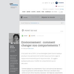 Environnement : comment changer nos comportements