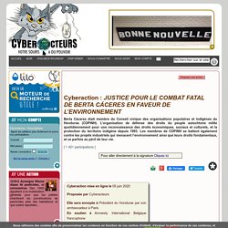 JUSTICE POUR LE COMBAT FATAL DE BERTA CÁCERES EN FAVEUR DE L’ENVIRONNEMENT cyberaction