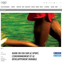 Guide du CIO sur le sport, l’environnement et le développement durable