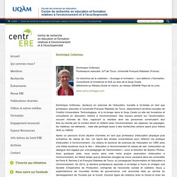 Dominique Cottereau - Centre de recherche en éducation et formation relatives à l'environnement et à l'écocitoyenneté