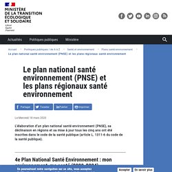 Le plan national santé environnement (PNSE) et les plans régionaux santé environnement