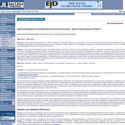 Mai-Juin 2004 Agents pathogènes et modifications des environnements : quels risques actuels et futurs ?