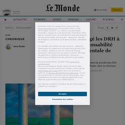 Le Covid-19 a encouragé les DRH à se pencher sur la responsabilité sociale et environnementale de l’entreprise