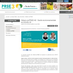 Débat-conf'ÎSEE #2 : Santé environnementale et COVID-19 - Plan Régional Santé Environnement - Ile-de-France