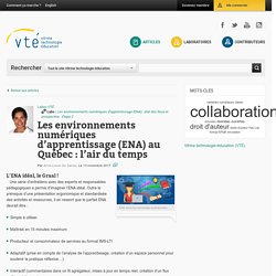 Les environnements numériques d’apprentissage (ENA) au Québec : l’air du temps