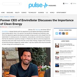 Former CEO of EnviroSolar Discusses the Importance of Clean Energy