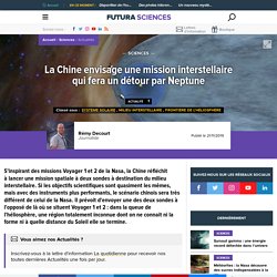 La Chine envisage une mission interstellaire qui fera un détour par Neptune