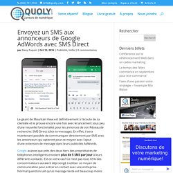 Envoyez un SMS Direct aux annonceurs de Google - Quoly