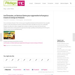 Les Éonautes, un Serious Game pour apprendre le français à travers le temps et l’histoire