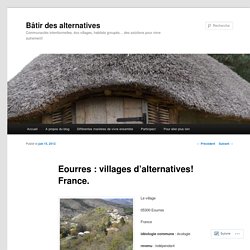Eourres : villages d’alternatives! France.