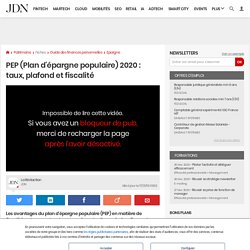 PEP (Plan d'épargne populaire) 2020 : taux, plafond et fiscalité