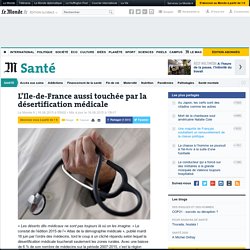 L’Ile-de-France n'est pas épargnée par la désertification médicale