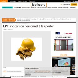 EPI : inciter son personnel à les porter