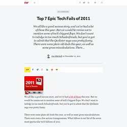 Top 7 Epic Tech Fails of 2011