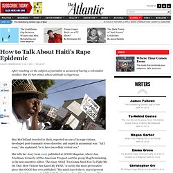 How to Talk About Haiti's Rape Epidemic - Conor Friedersdorf - International