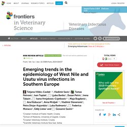 FRONT. VET. SCI. 19/11/19 Emerging trends in the epidemiology of West Nile and Usutu virus infections in Southern Europe