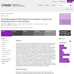 PLOS 22/06/16 The Epidemiology of Rift Valley Fever in Mayotte: Insights and Perspectives from 11 Years of Data