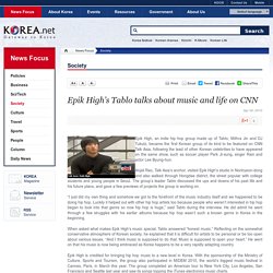 Epik High’s Tablo talks about music and life on CNN