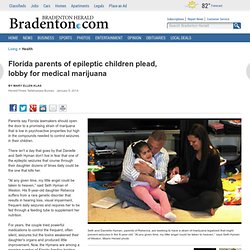 Florida parents of epileptic children plead, lobby for medical marijuana