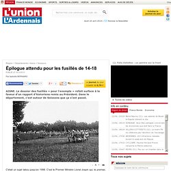 Épilogue attendu pour les fusillés de 14-18 - Soissons