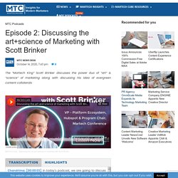 Episode 2: Discussing the art+science of Marketing with Scott Brinker