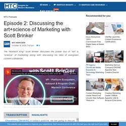 Episode 2: Discussing the art+science of Marketing with Scott Brinker