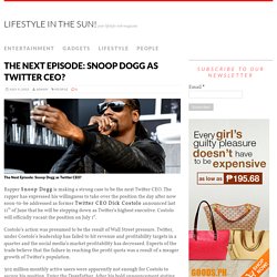 The Next Episode: Snoop Dogg as Twitter CEO?